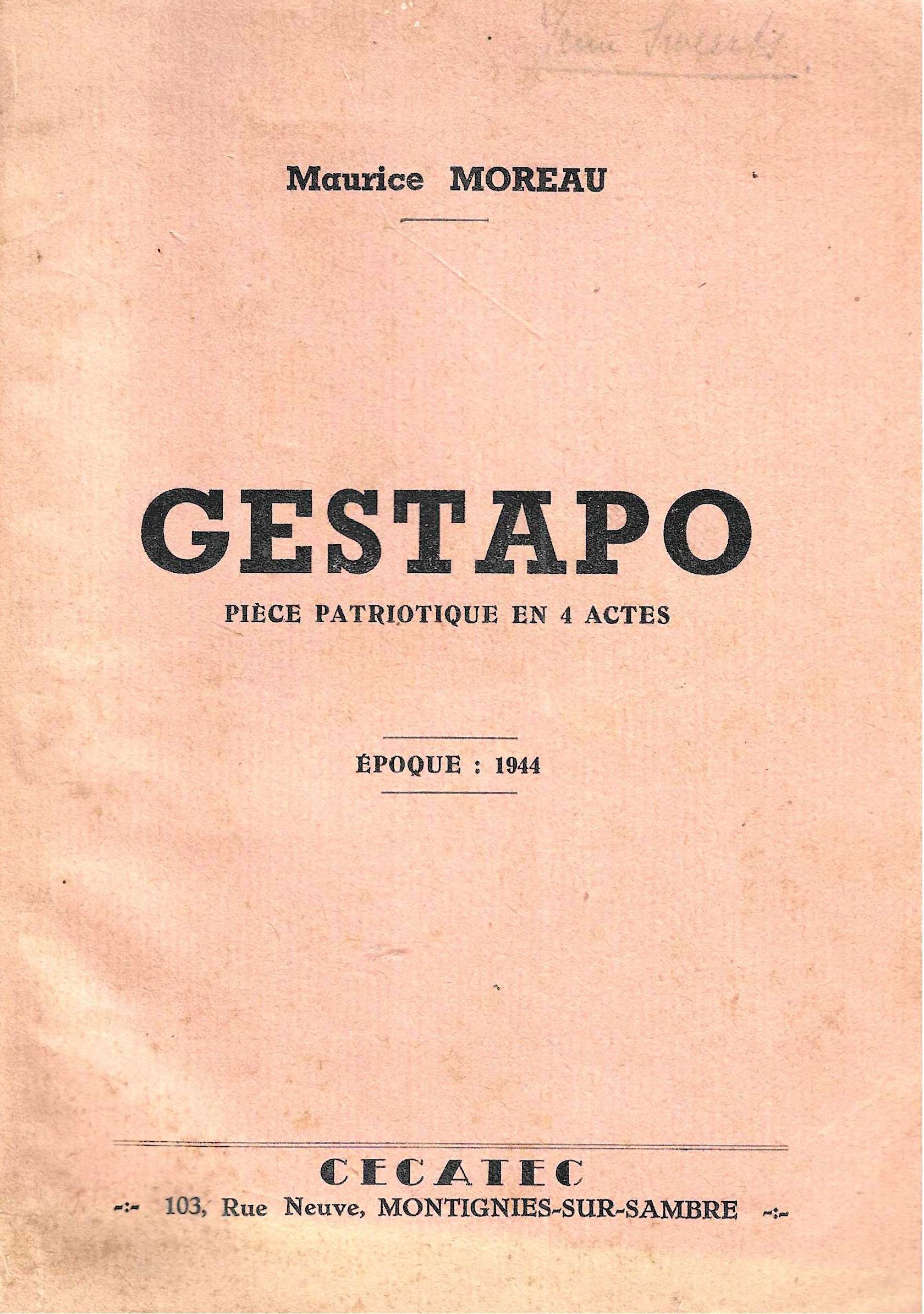 Gestapo - Pièce patriotique en 4 actes (Epoque 1944)