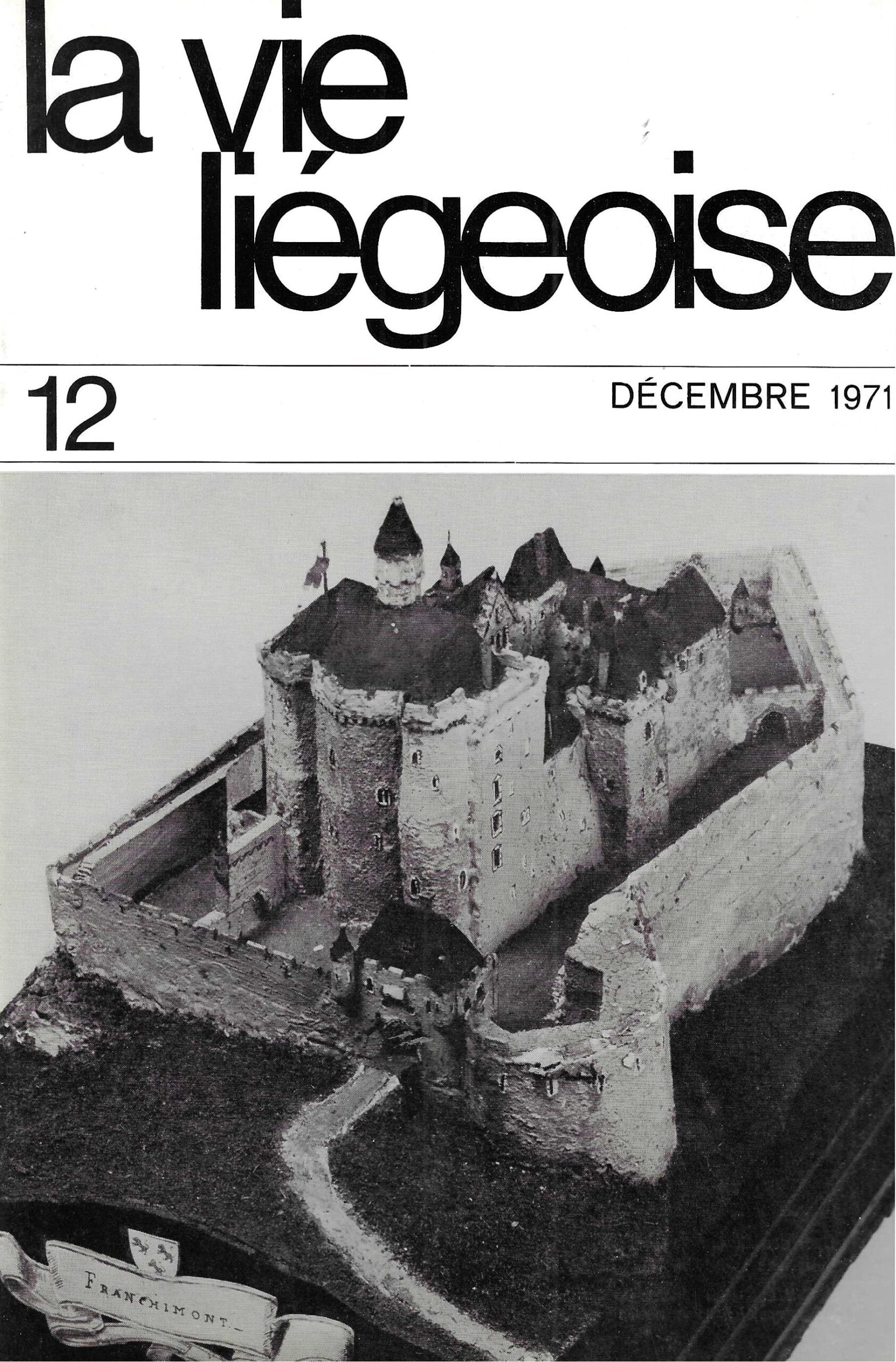 La vie Liégeoise n°12 (1971) – Gustave Ruhl-Hauzeur et ses restitutions archéologiques de sites urbains et de monuments part. 2