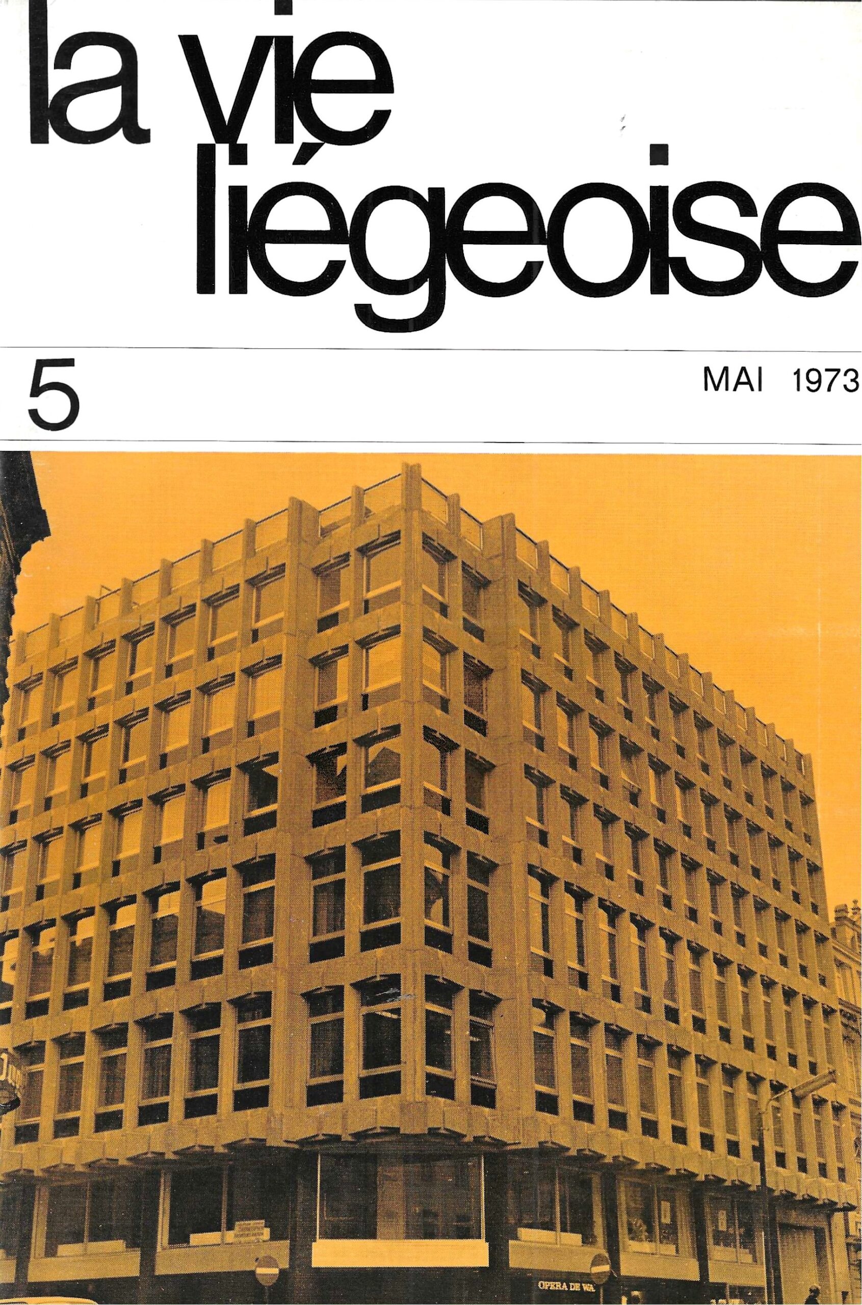 La vie Liégeoise n°5 (1973) – Les nouvelles installations de l'Opéra de Wallonie