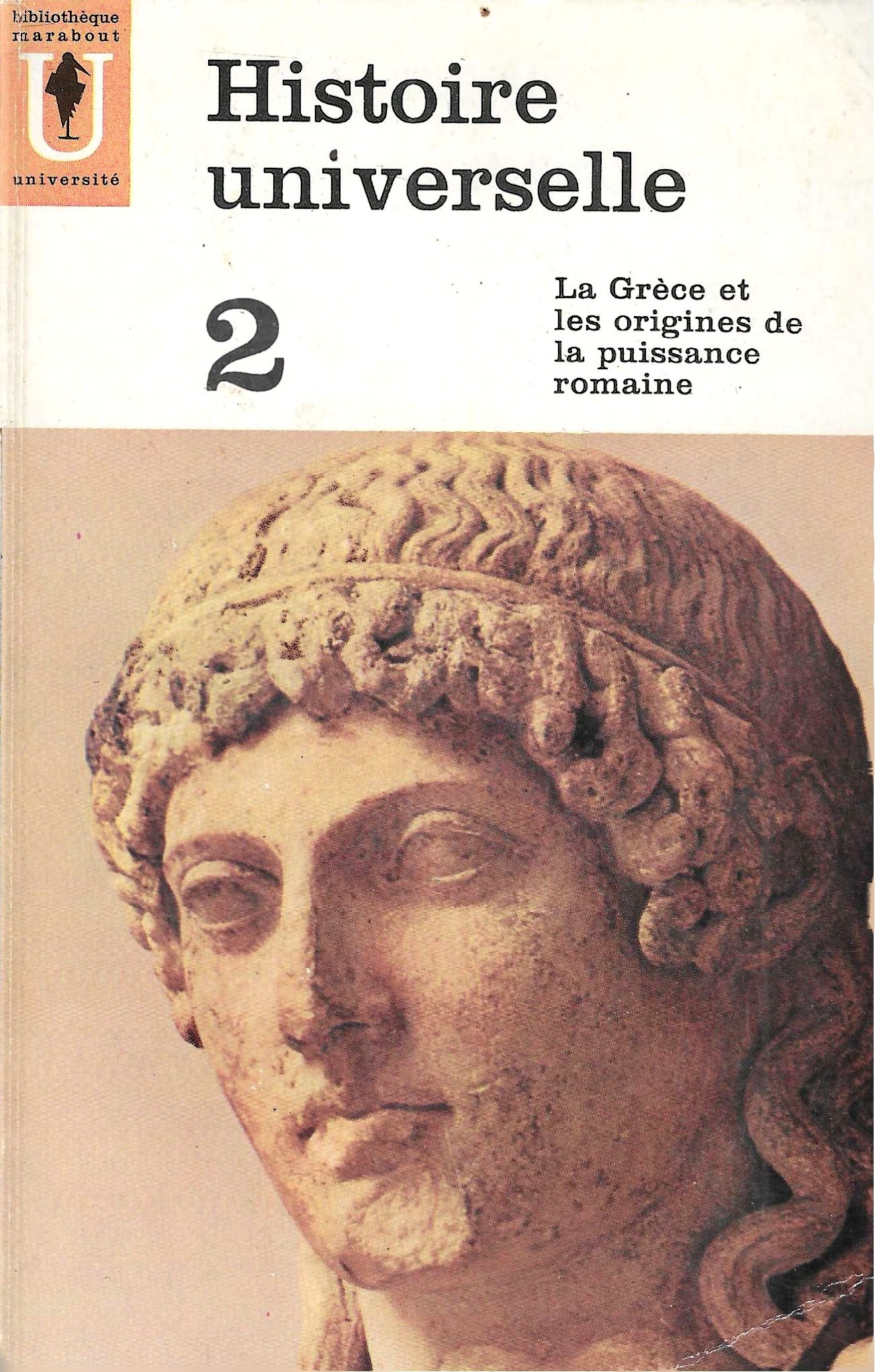 Histoire universelle Tome 2 – La Grèce et les origines de la puissance romaine