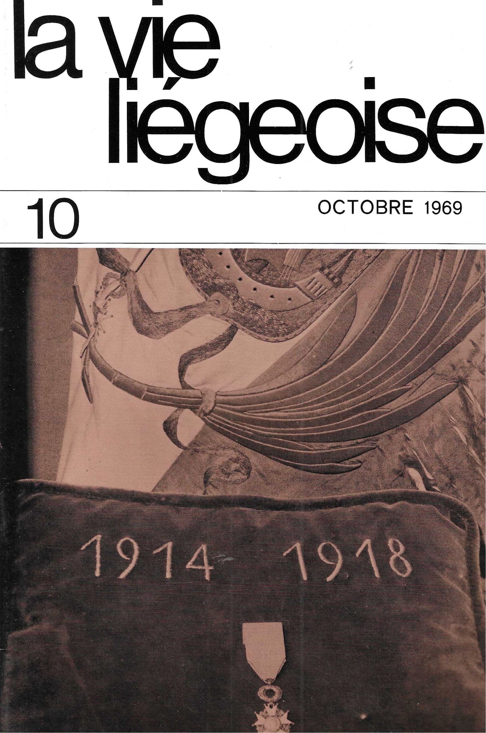 La vie Liégeoise n°10 (1969) – La commémoration de la remise de la Croix de la légion d'Honneur à la Ville de Liège et de la quinzaine française