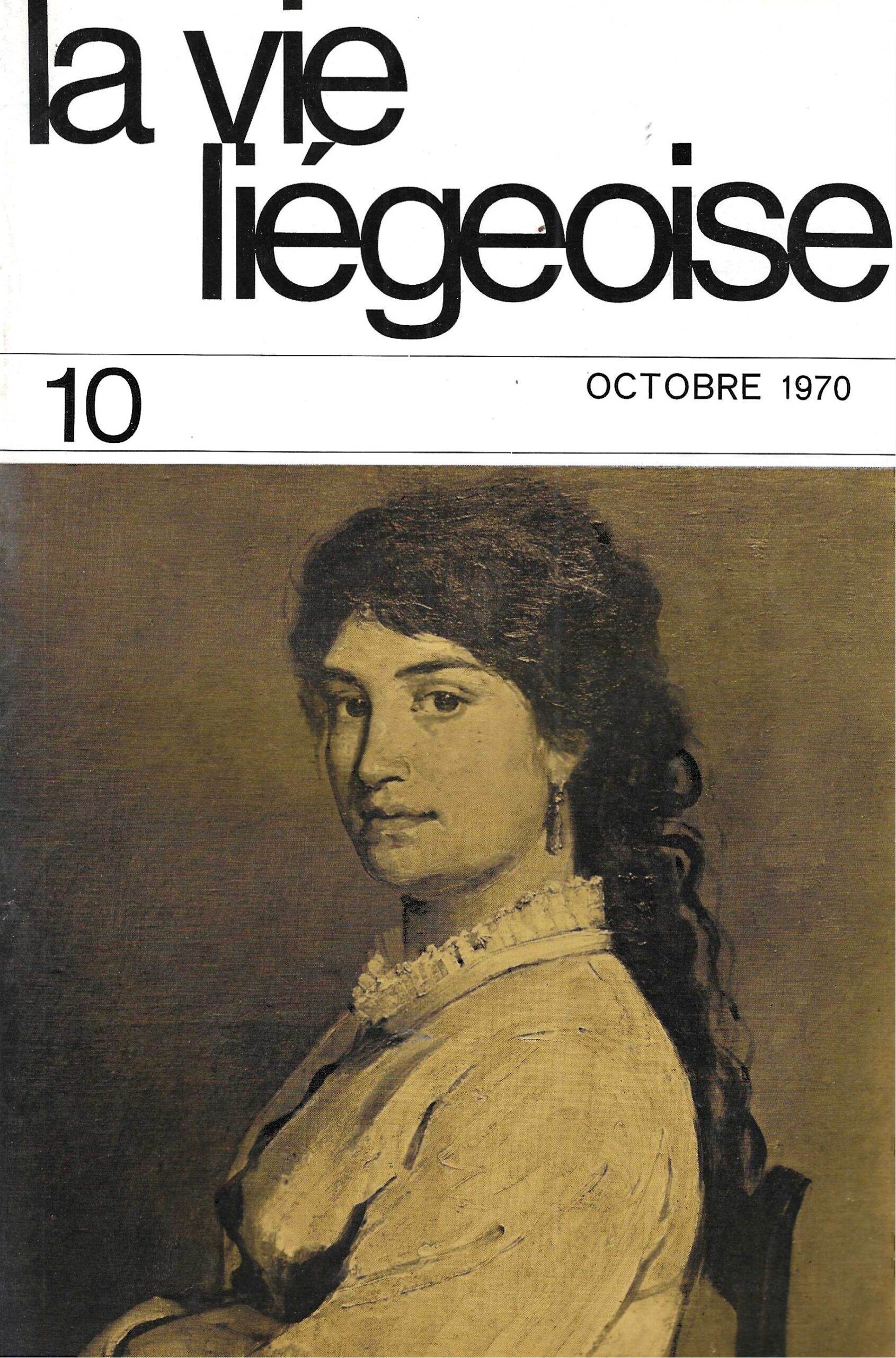 La vie Liégeoise n°10(1970) – Peintres liégeois, Quelques aspects du musée de l'Art Wallon