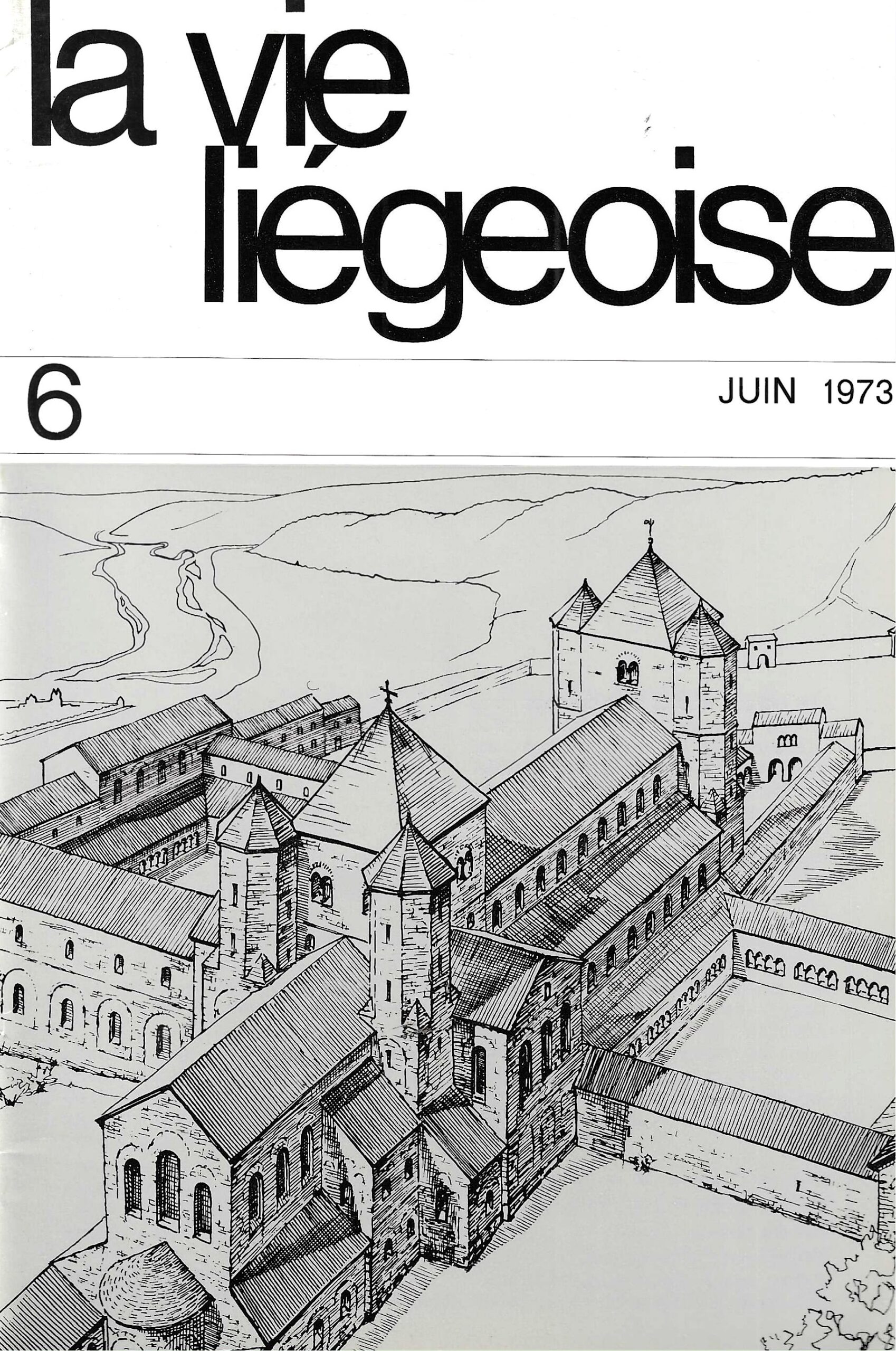 La vie Liégeoise n°6 (1973) – Hôpital militaire de Liège, ancienne abbaye de Saint-Laurent