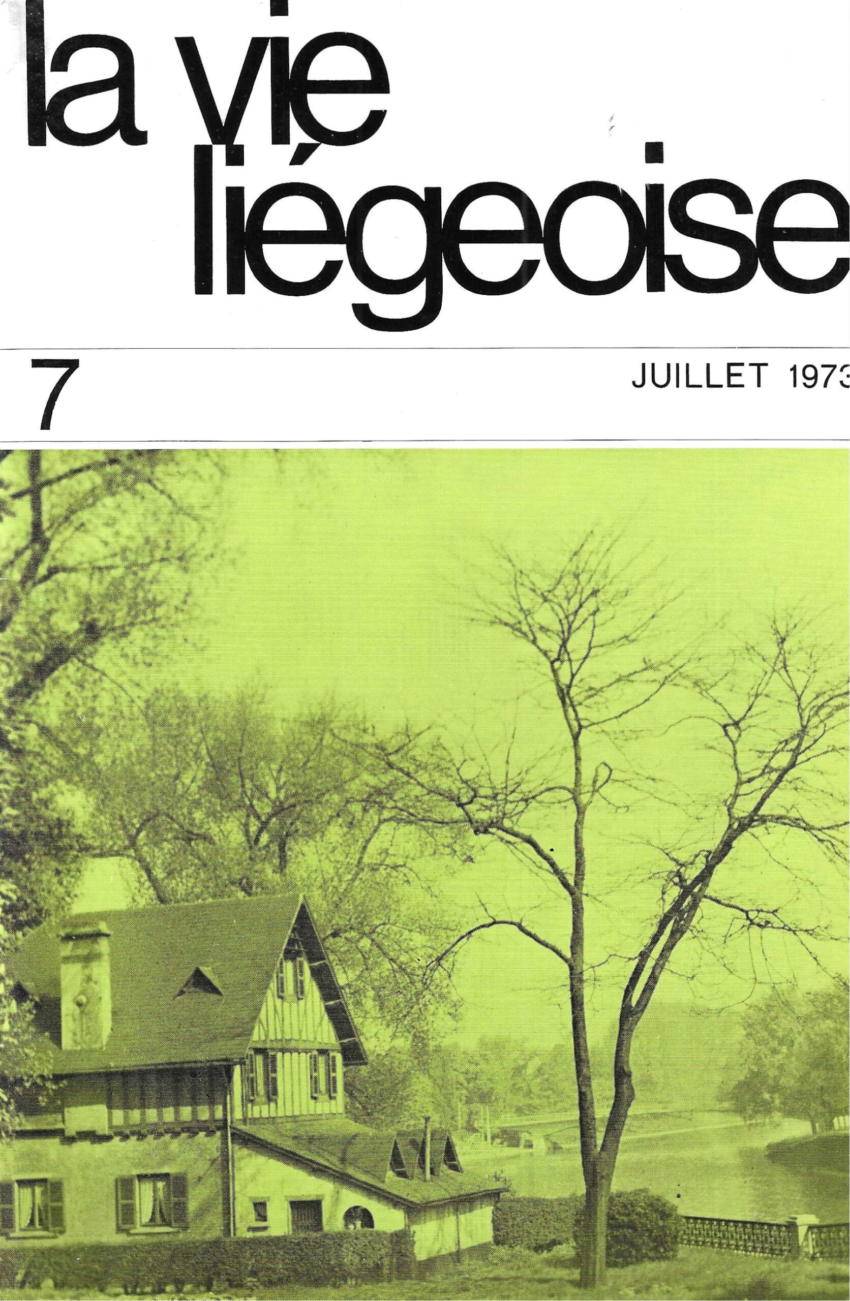 La vie Liégeoise n°7 (1973) – Au coeur des anciennes "Houbîres"