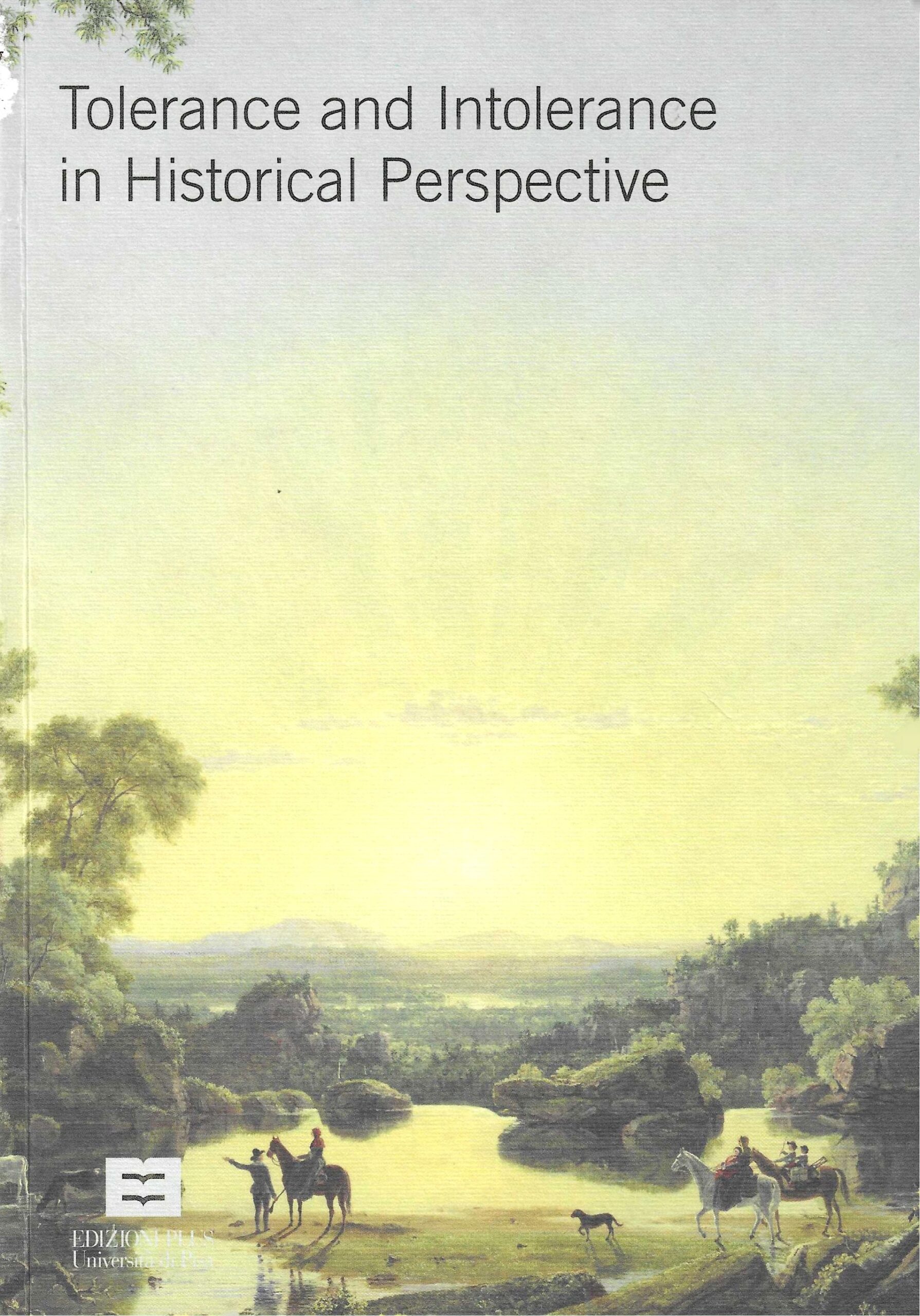 Tolerance and Intolerance in Historical Perspective (Vol. 9)