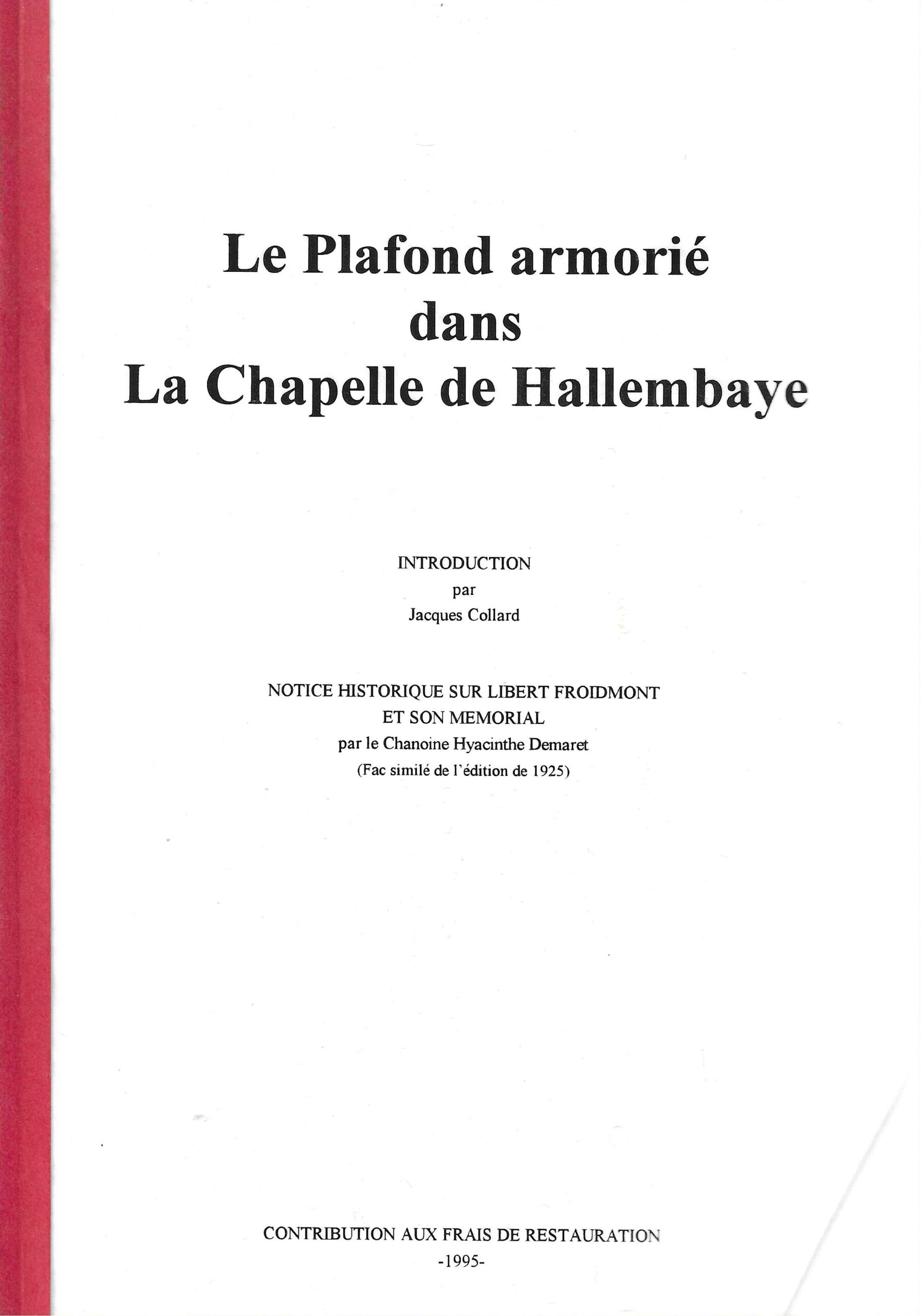 Le Plafond armorié dans La Chapelle de Hallembaye