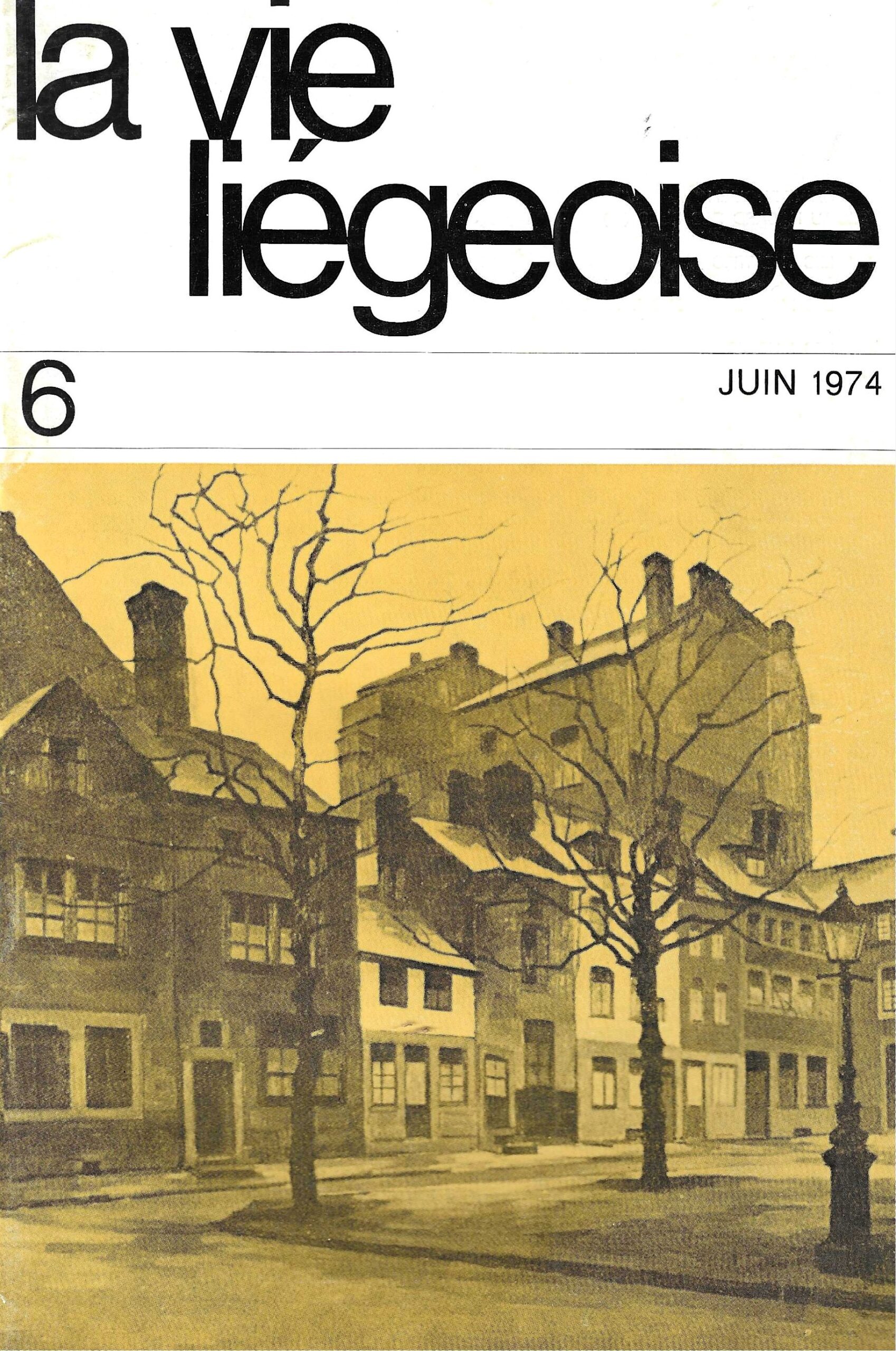La vie Liégeoise n°6 (1974) – Saint-Pholien au hasard des rues part. 3