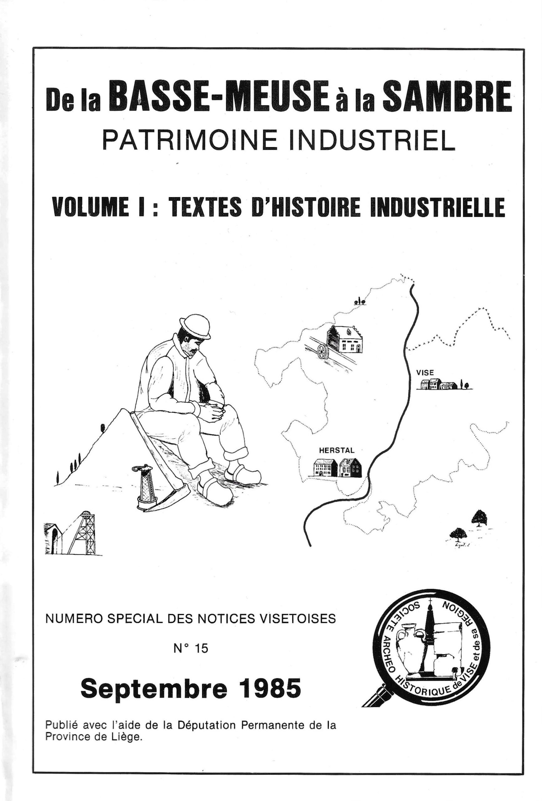 De la Basse-Meuse à la Sambre - Patrimoine industriel Vol. 1