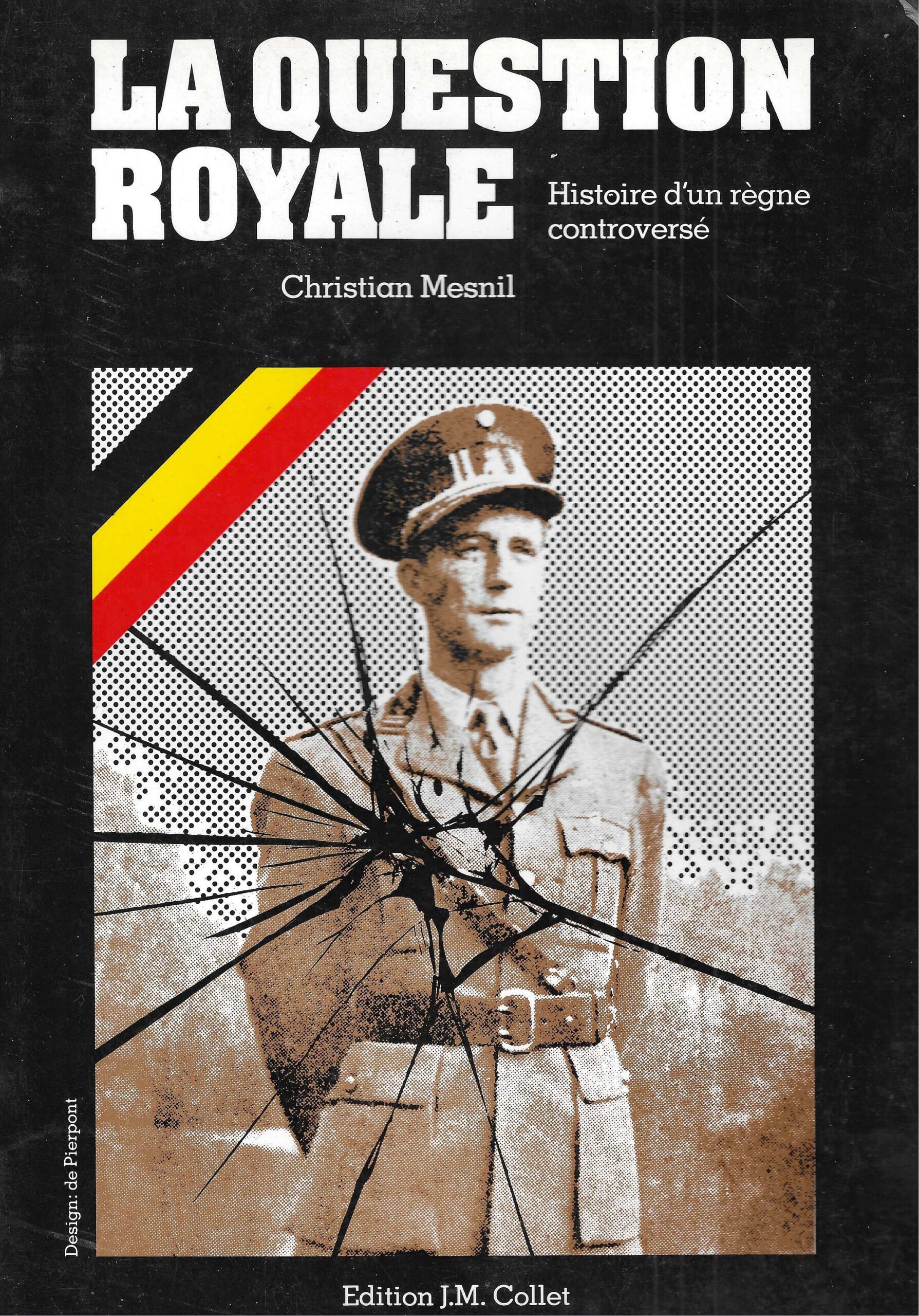 La question royale - Histoire d'un règne controversé