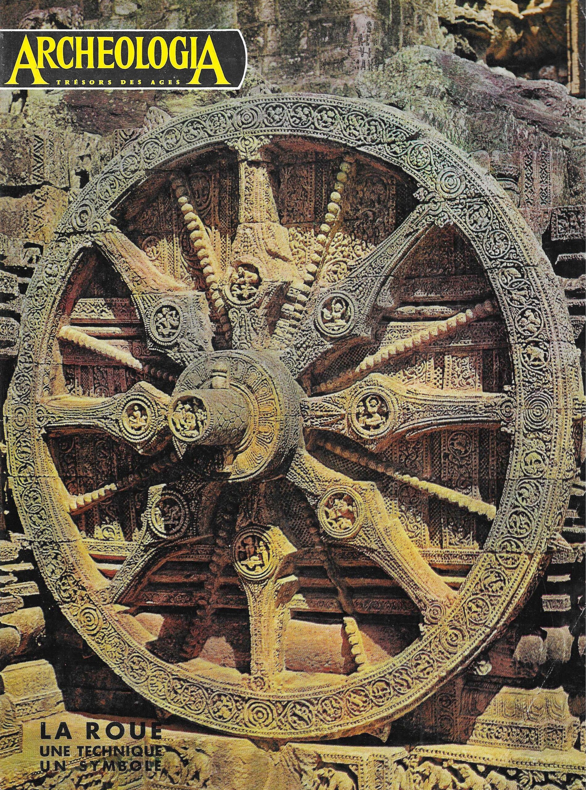 Archeologia, trésors des âges - La roue, une technique, un symbole