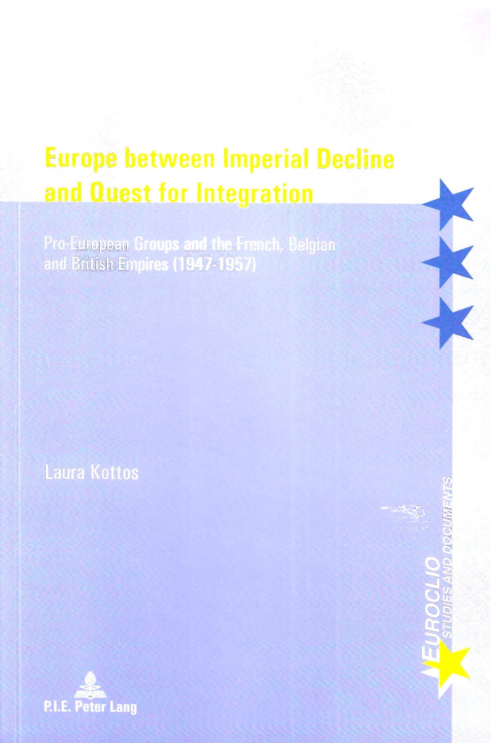 Europe between Imperial Decline and Quest for Integration