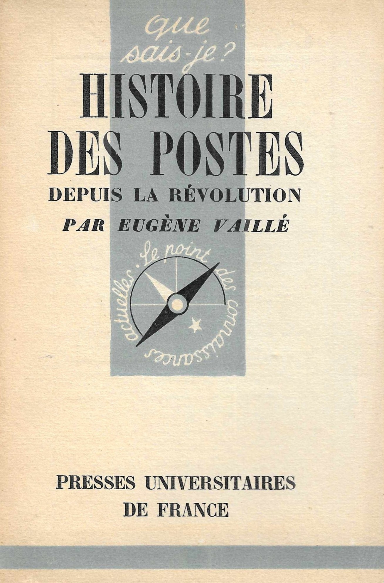 Que sais-je ? Histoire des postes depuis la Révolution