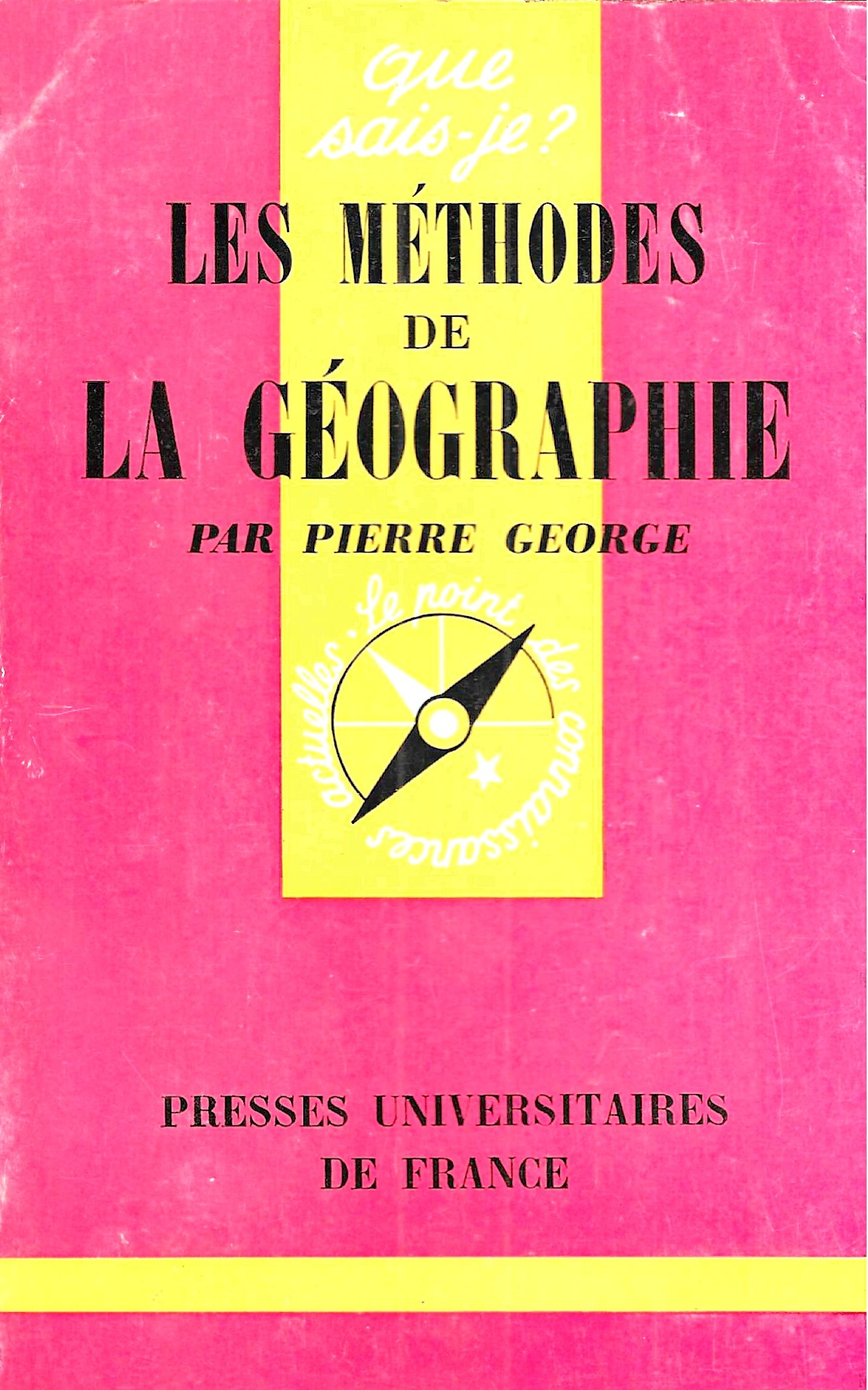 Que sais-je ? Les Méthodes de la géographie