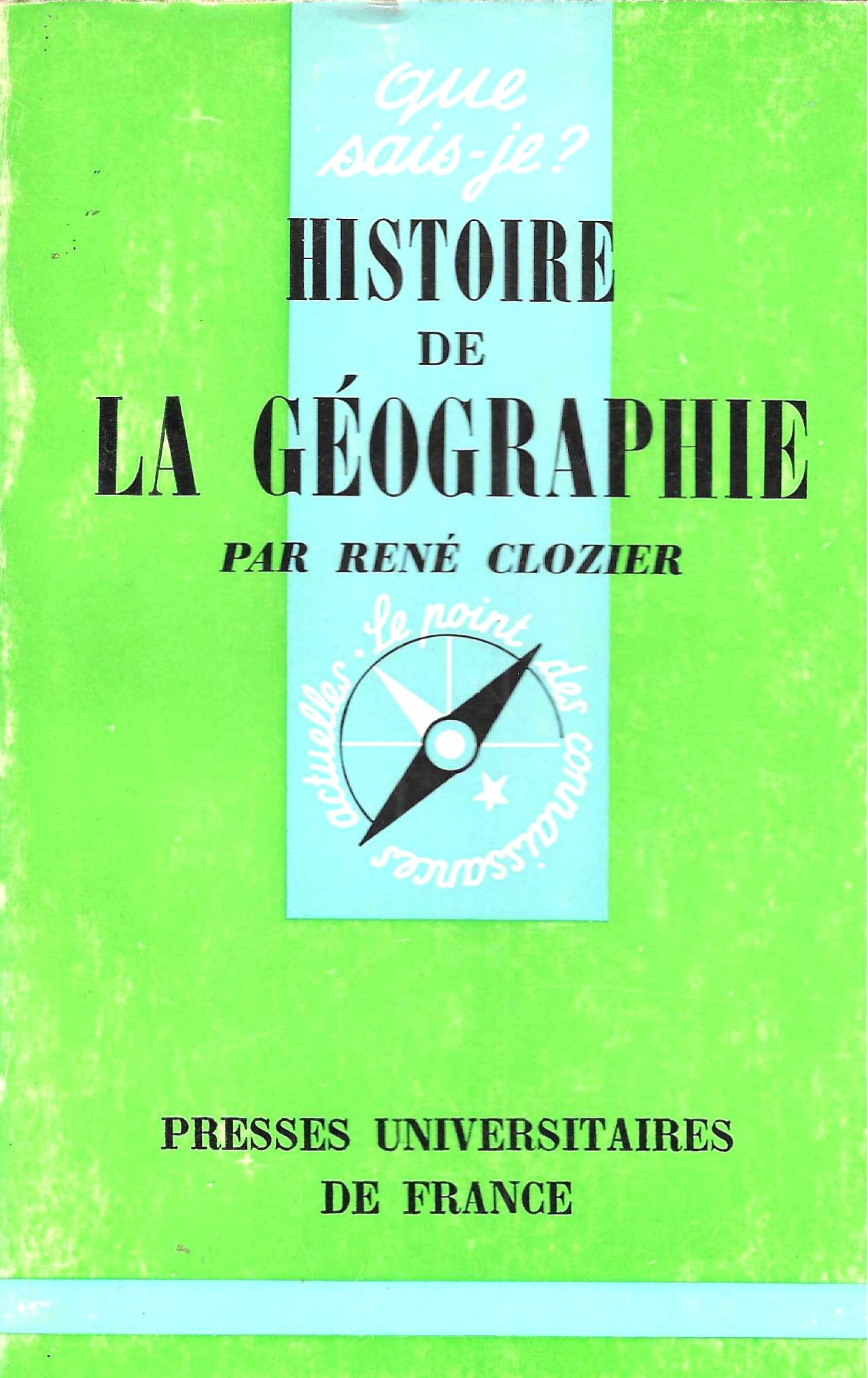 Que sais-je ? Histoire de la géographie