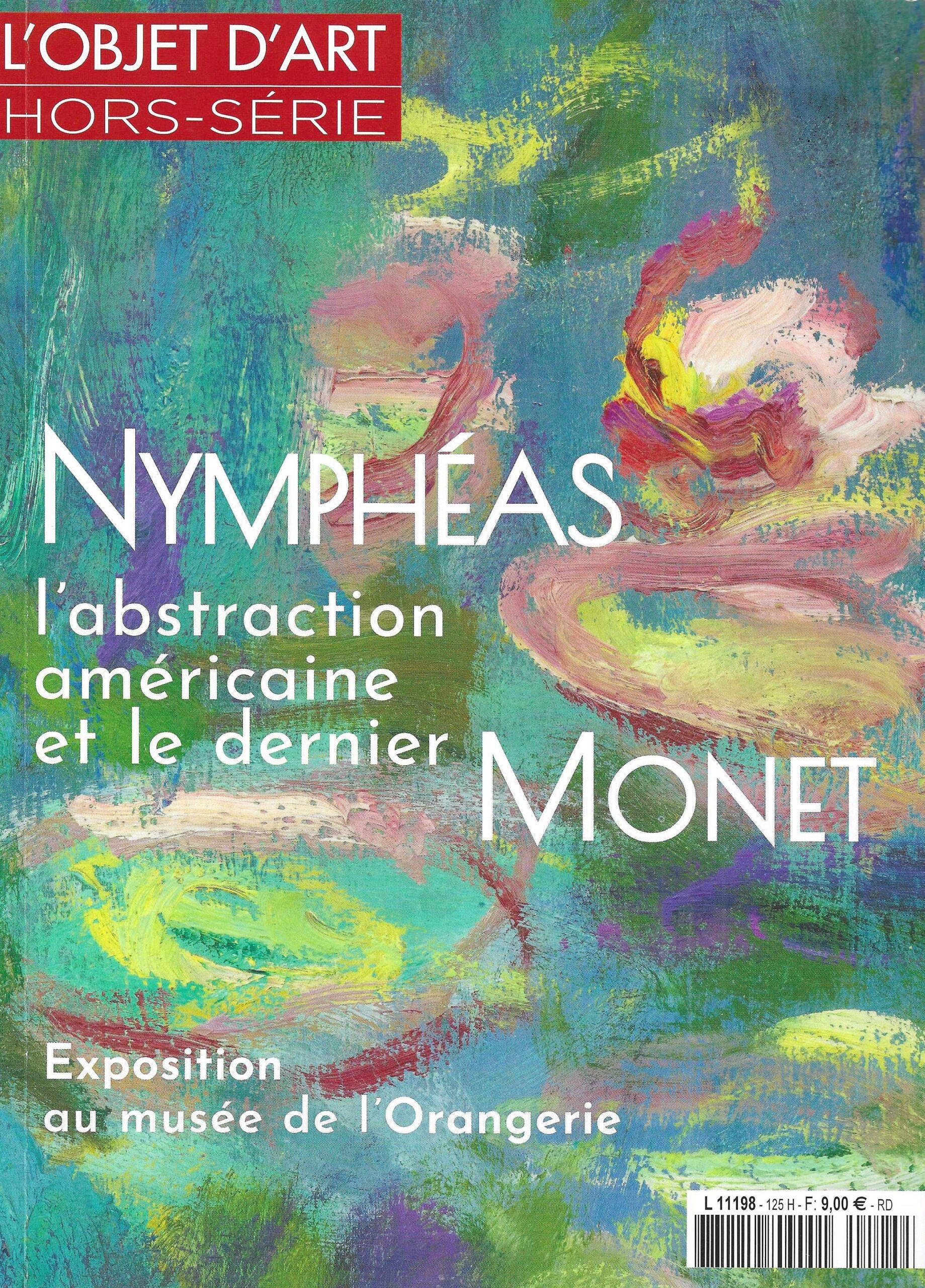L'Objet d'Art - Nymphéas, l'abstraction américaine et le dernier - Monet